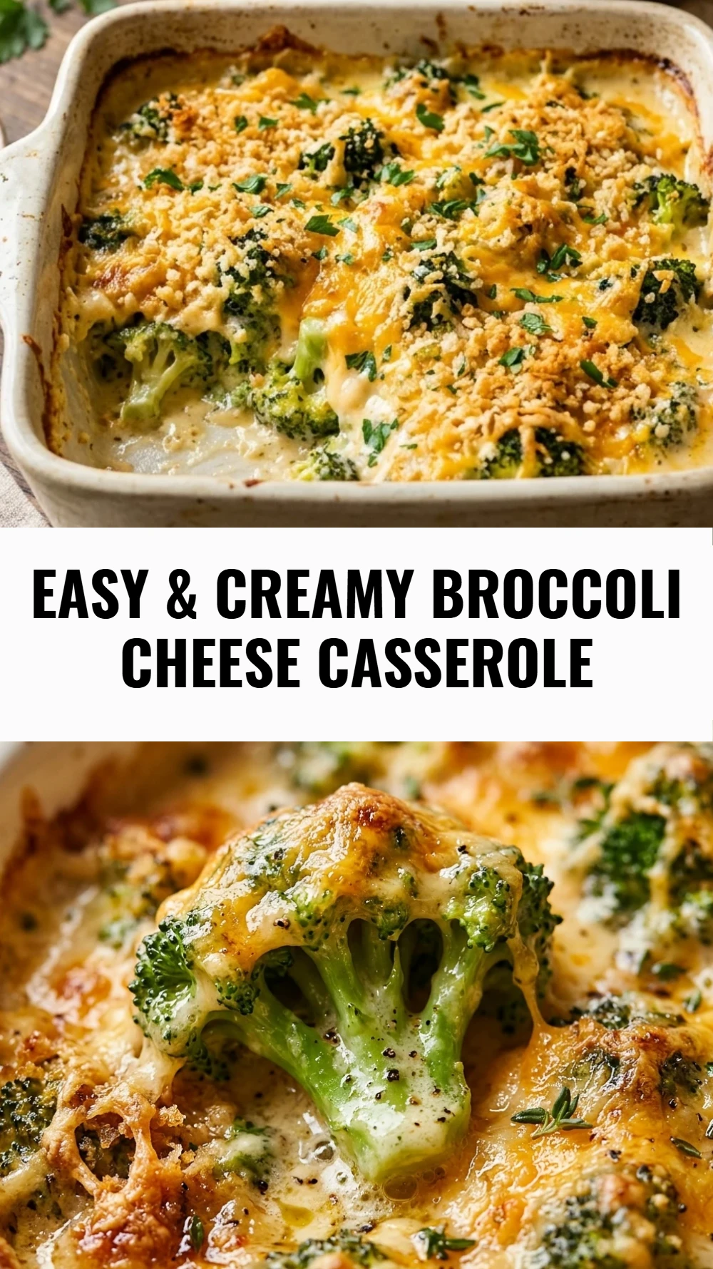 Easy & Creamy Broccoli Cheese Casserole